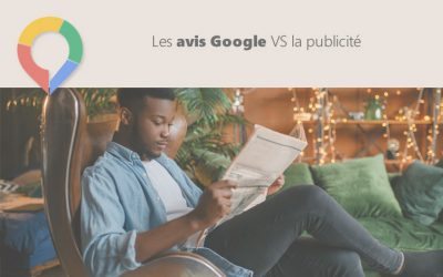 Visibilité des avis Google VS la publicité